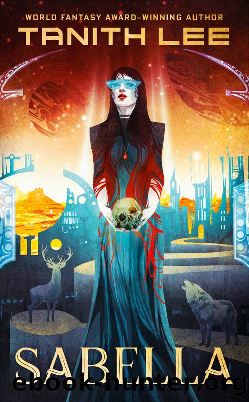 Sabella or The Blood Stone by Tanith Lee