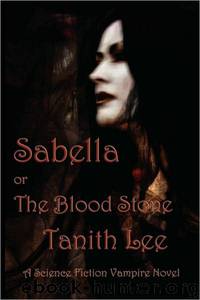 Sabella or the Blood Stone by Tanith Lee