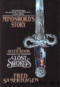 Saberhagen, Fred - Lost Swords 06 - Mindsword's Story by Saberhagen Fred