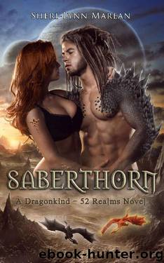 Saberthorn (A ParanormalFantasy Dragonshifter Romance): Dragonkind ~ 52 Realms by Sheri-Lynn Marean