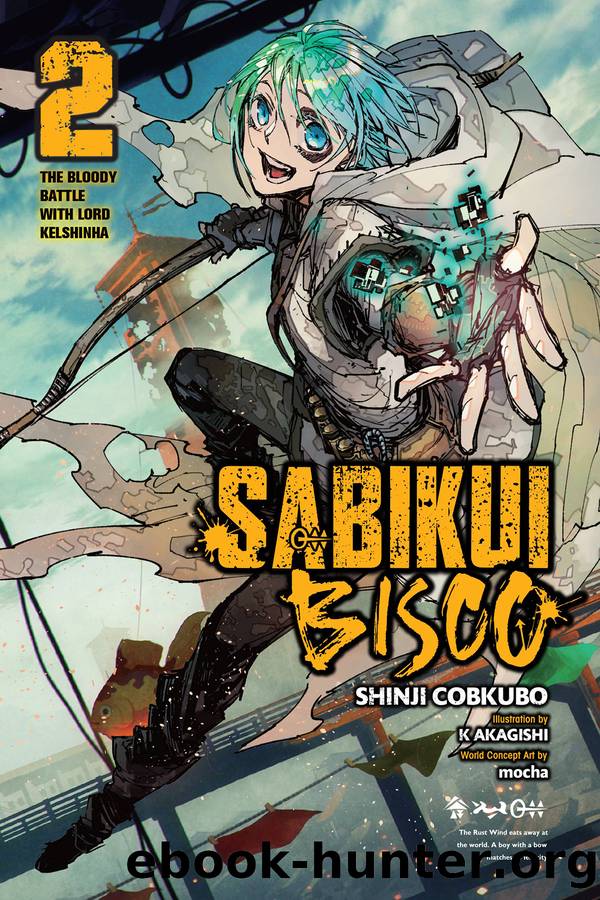 Sabikui Bisco, Vol. 2 by Shinji Cobkubo K Akagishi & mocha
