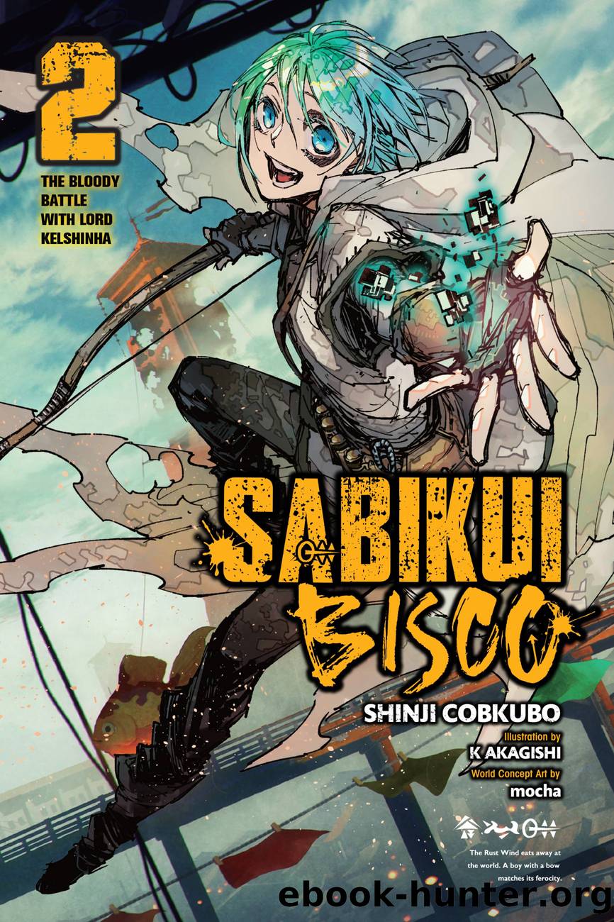 Sabikui Bisco, Vol. 2 by Shinji Cobkubo K Akagishi and mocha