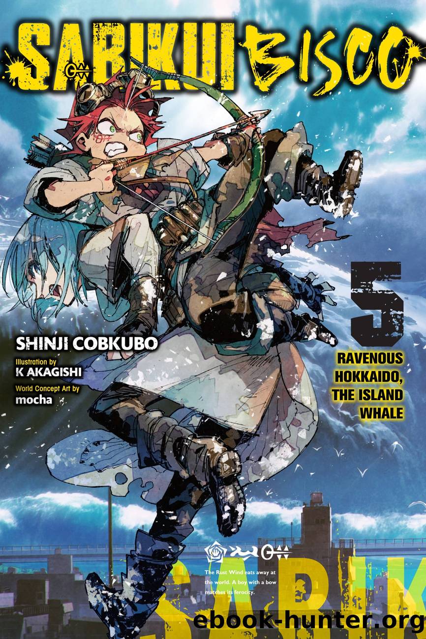Sabikui Bisco, Vol. 5 by Shinji Cobkubo K Akagishi and mocha