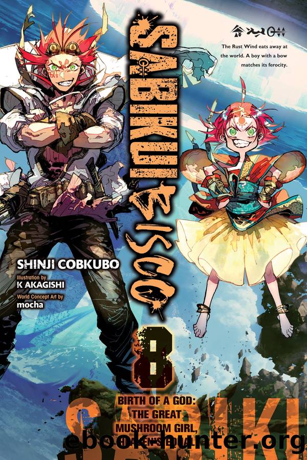 Sabikui Bisco, Vol. 8 by Shinji Cobkubo K Akagishi and mocha
