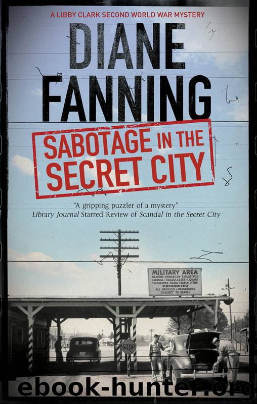 Sabotage in the Secret City by Diane Fanning
