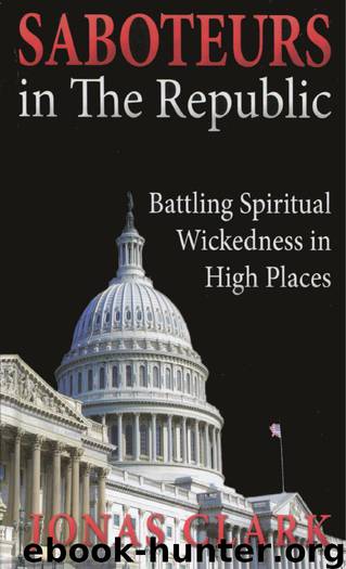 Saboteurs in the Republic by Jonas Clark & Brian Burke