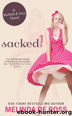 Sacked! by Melinda De Ross
