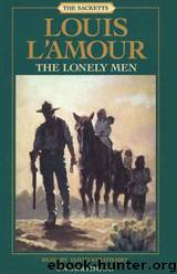 Sacketts 12 - The Lonely Men by Louis L'amour