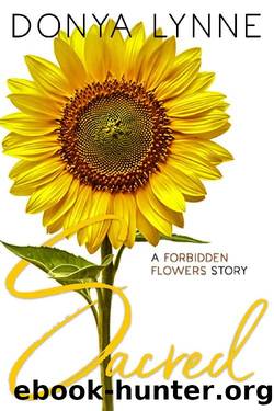 Sacred (Forbidden Flowers Book 4) by Donya Lynne