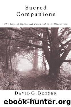 Sacred Companions: The Gift of Spiritual Friendship & Direction by David G. Benner