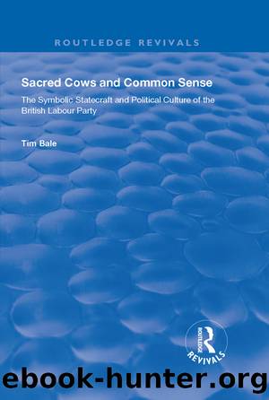 Sacred Cows and Common Sense by Tim Bale