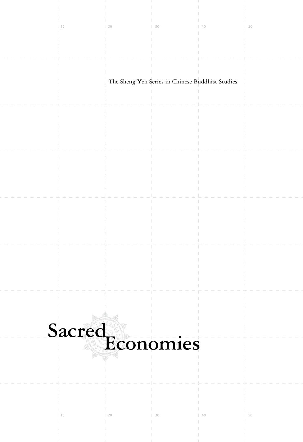 Sacred Economies: Buddhist Monasticism and Territoriality in Medieval China by Michael J. Walsh