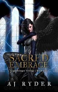 Sacred Embrace (Lightbringer Trilogy Book 1) by AJ Ryder