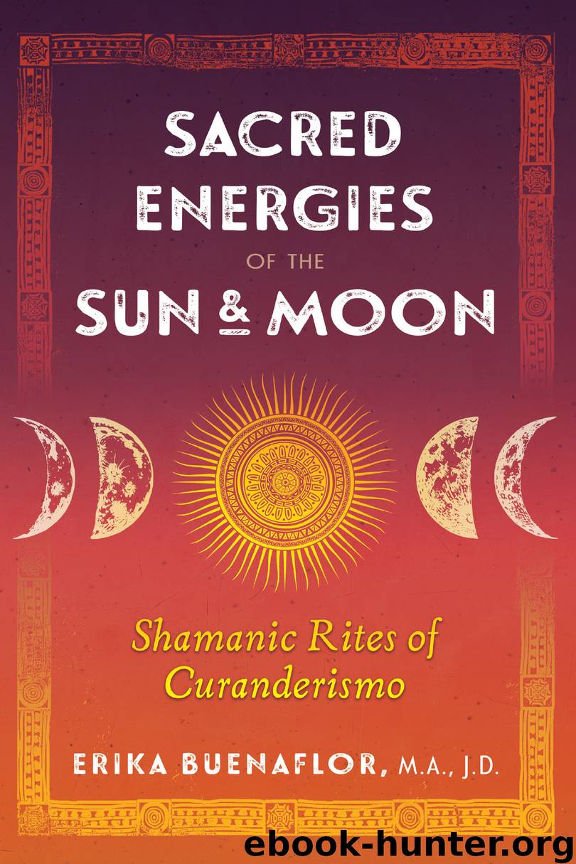 Sacred Energies of the Sun and Moon by Erika Buenaflor