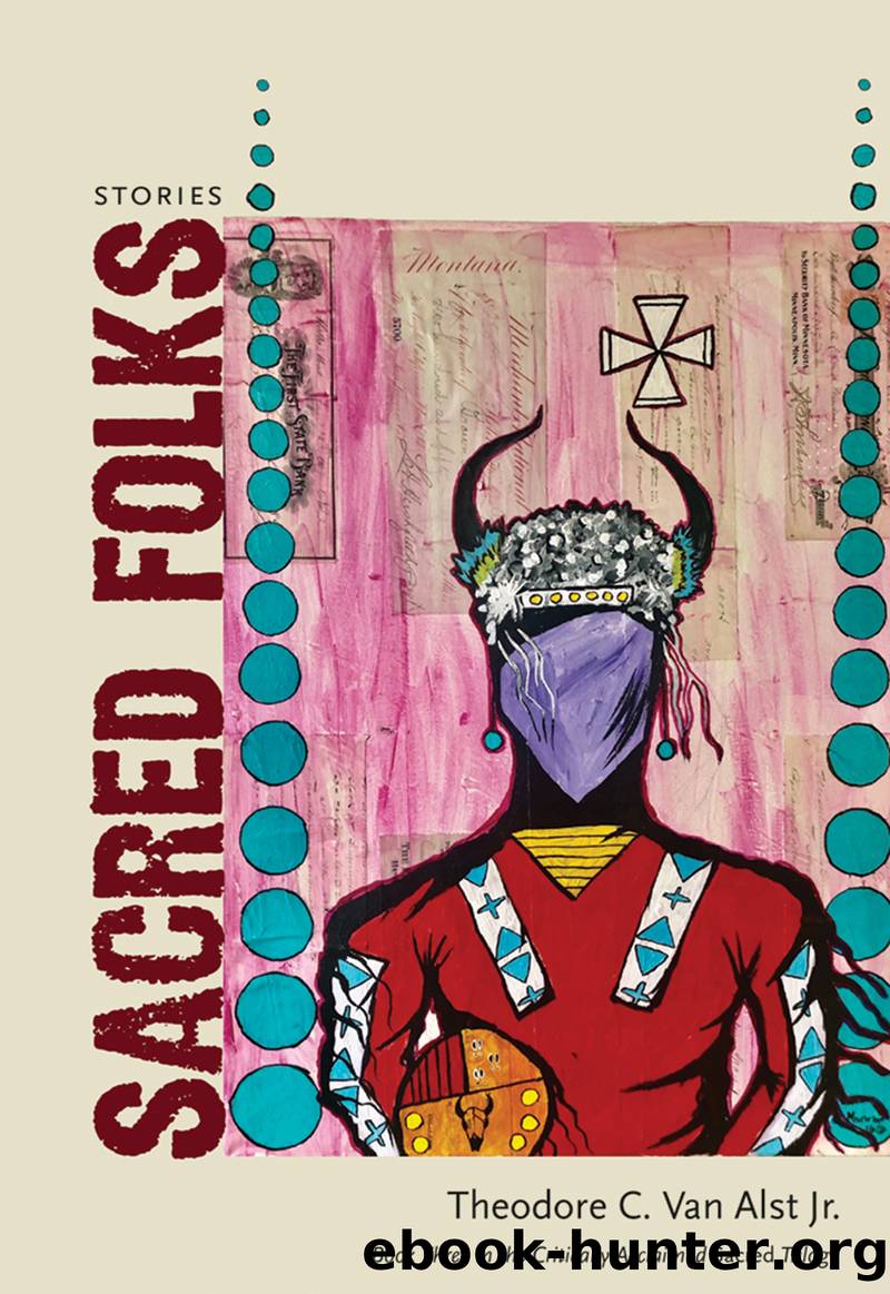 Sacred Folks by Theodore C. Van Alst Jr