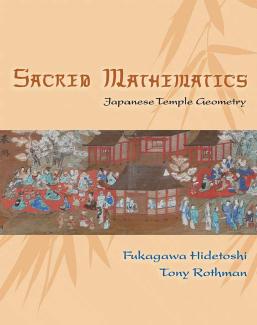 Sacred Mathematics by Fukagawa Hidetoshi & Tony Rothman
