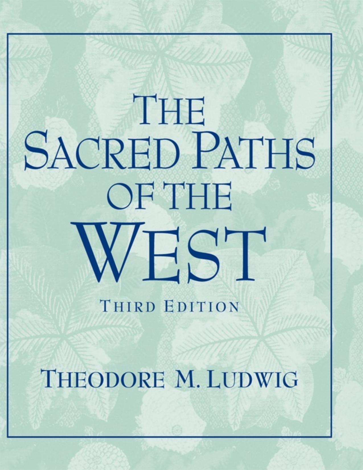 Sacred Paths of the West by Theodore M. Ludwig
