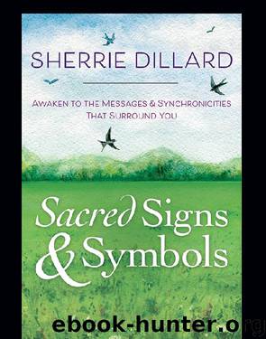 Sacred Signs & Symbols by Sherrie Dillard
