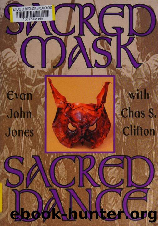 Sacred mask, sacred dance by Jones Evan John 1936-