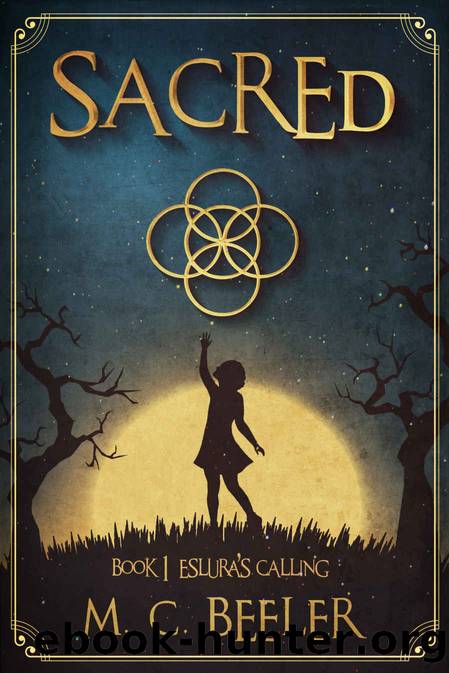 Sacred: Eslura's Calling by M.C. Beeler