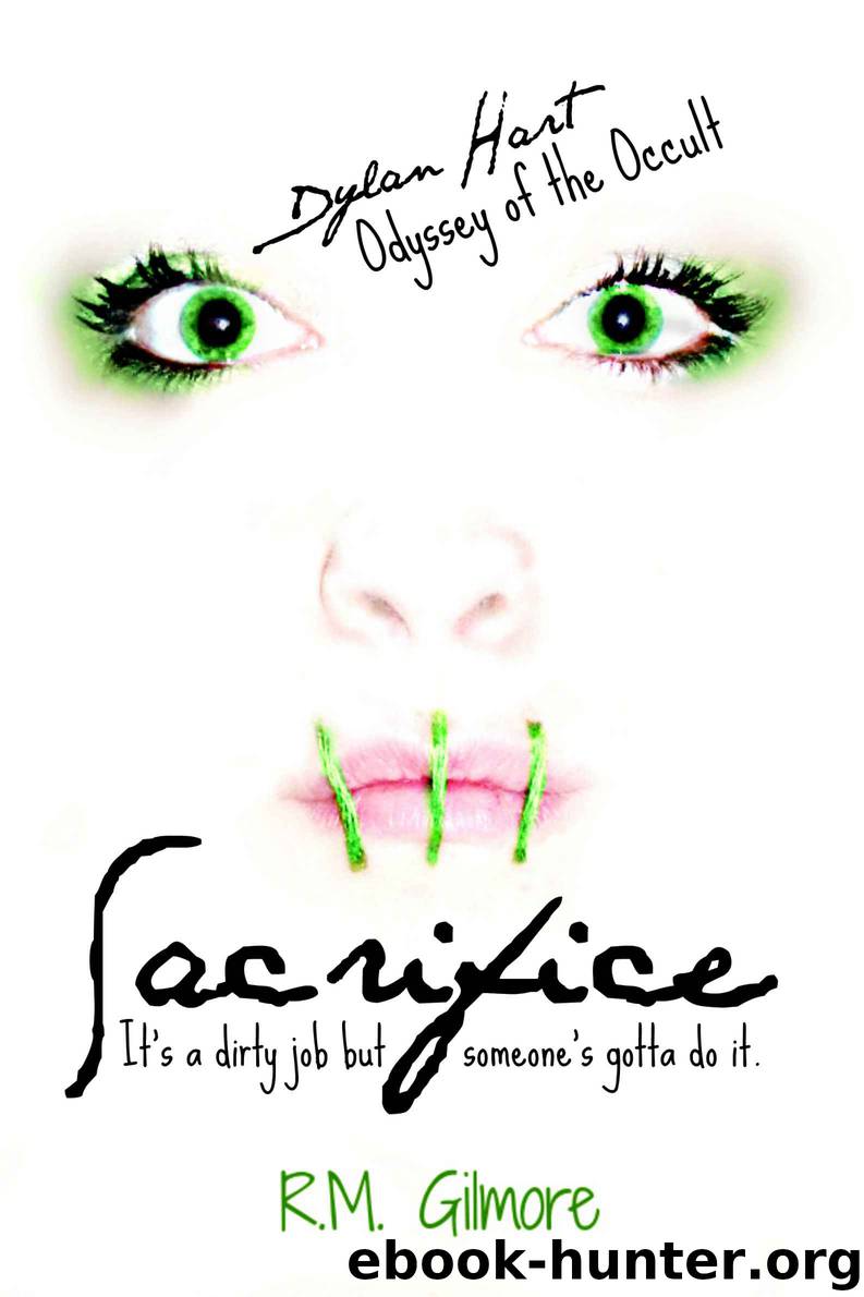 Sacrifice (Dylan Hart Odyssey of the Occult) by Gilmore RM