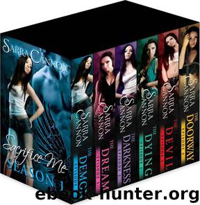 Sacrifice Me: The Complete Season One by Sarra Cannon