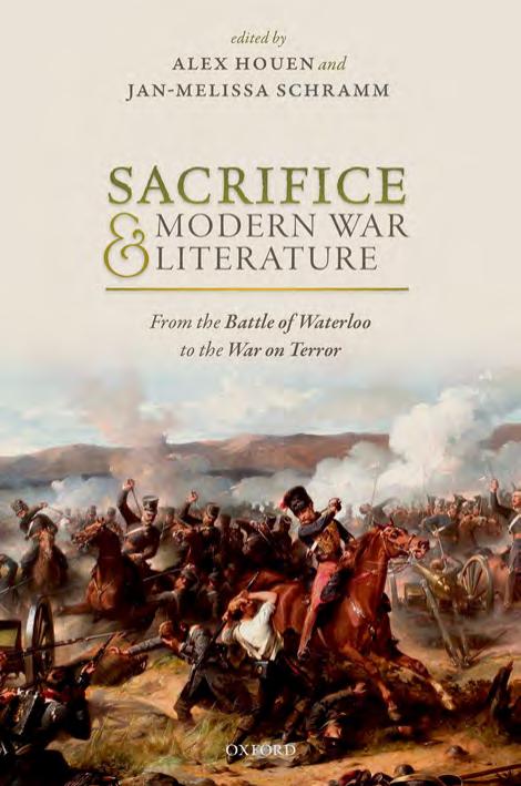 Sacrifice and Modern War Literature: From the Battle of Waterloo to the War on Terror by Alex Houen (editor) Jan-Melissa Schramm (editor)
