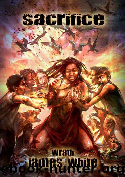 Sacrifice by Wrath James White