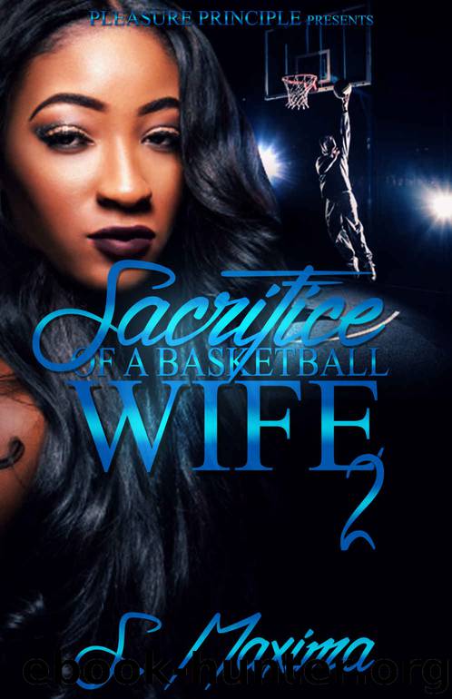 Sacrifice of a Basketball Wife 2 by S. Maxima & Tiffany Edwards