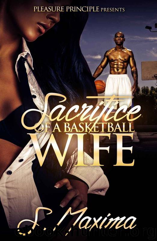 Sacrifice of a Basketball Wife by S. Maxima & Samantha Lukasz