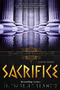 Sacrifice: A Dark Retelling (Ryze) by N. Isabelle Blanco & Sinister Collections