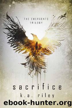 Sacrifice: A Young Adult Dystopian Novel (The Emergents Trilogy Book 2) by K. A. Riley