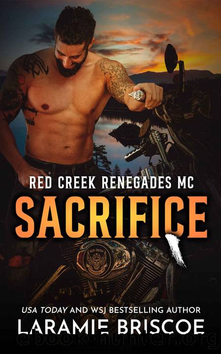 Sacrifice: A marriage of convenience, small town, motorcycle club romance. (Red Creek Renegades Book 1) by Laramie Briscoe