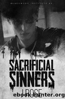 Sacrificial Sinners (Blackwood Institute Book 2) by J Rose