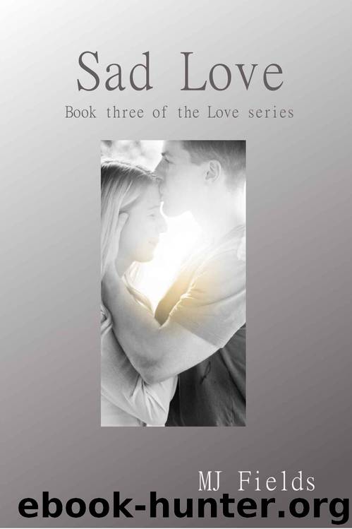 Sad Love by MJ Fields