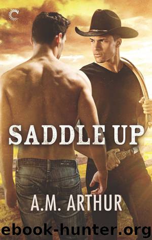 Saddle Up by A.M. Arthur