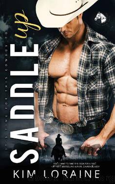 Saddle Up: A Hate to Lovers Romance (Ryker Ranch) by Kim Loraine