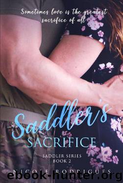 Saddler's Sacrifice (Saddler Series Book 2) by Nicole Rodrigues