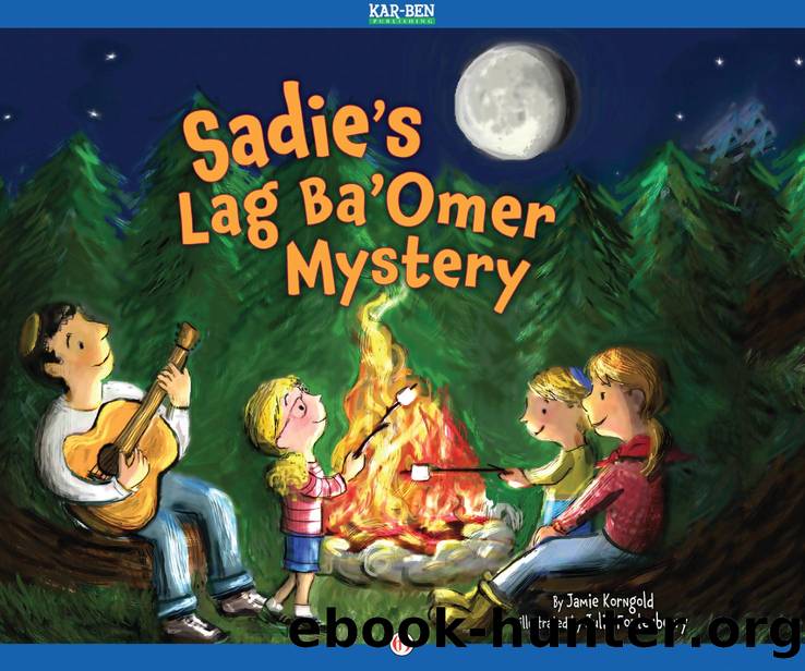 Sadie's Lag Ba'Omer Mystery by Jamie Korngold