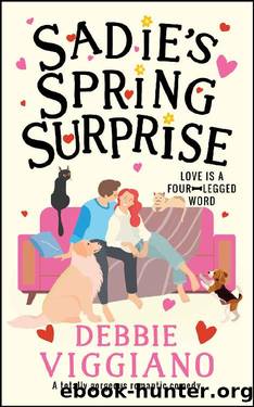 Sadie's Spring Surprise: : A totally gorgeous romantic comedy by Debbie Viggiano