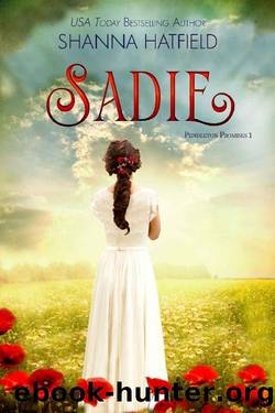 Sadie: Sweet Historical Romance (Pendleton Promises Book 1) by Shanna Hatfield