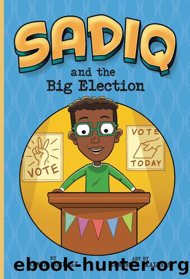 Sadiq and the Big Election by Siman Nuurali