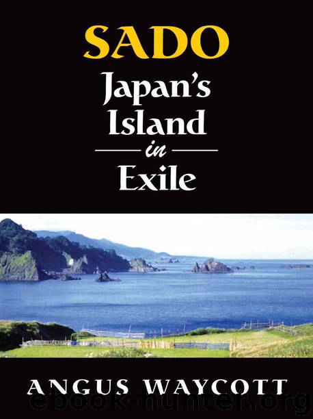 Sado: Japan's Island in Exile by Angus Waycott