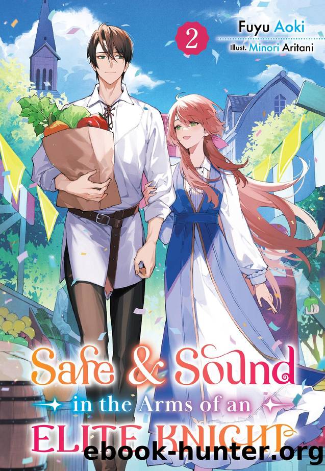 Safe & Sound in the Arms of an Elite Knight: Volume 2 by Fuyu Aoki