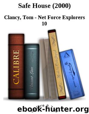 Safe House (2000) by Clancy Tom - Net Force Explorers 10