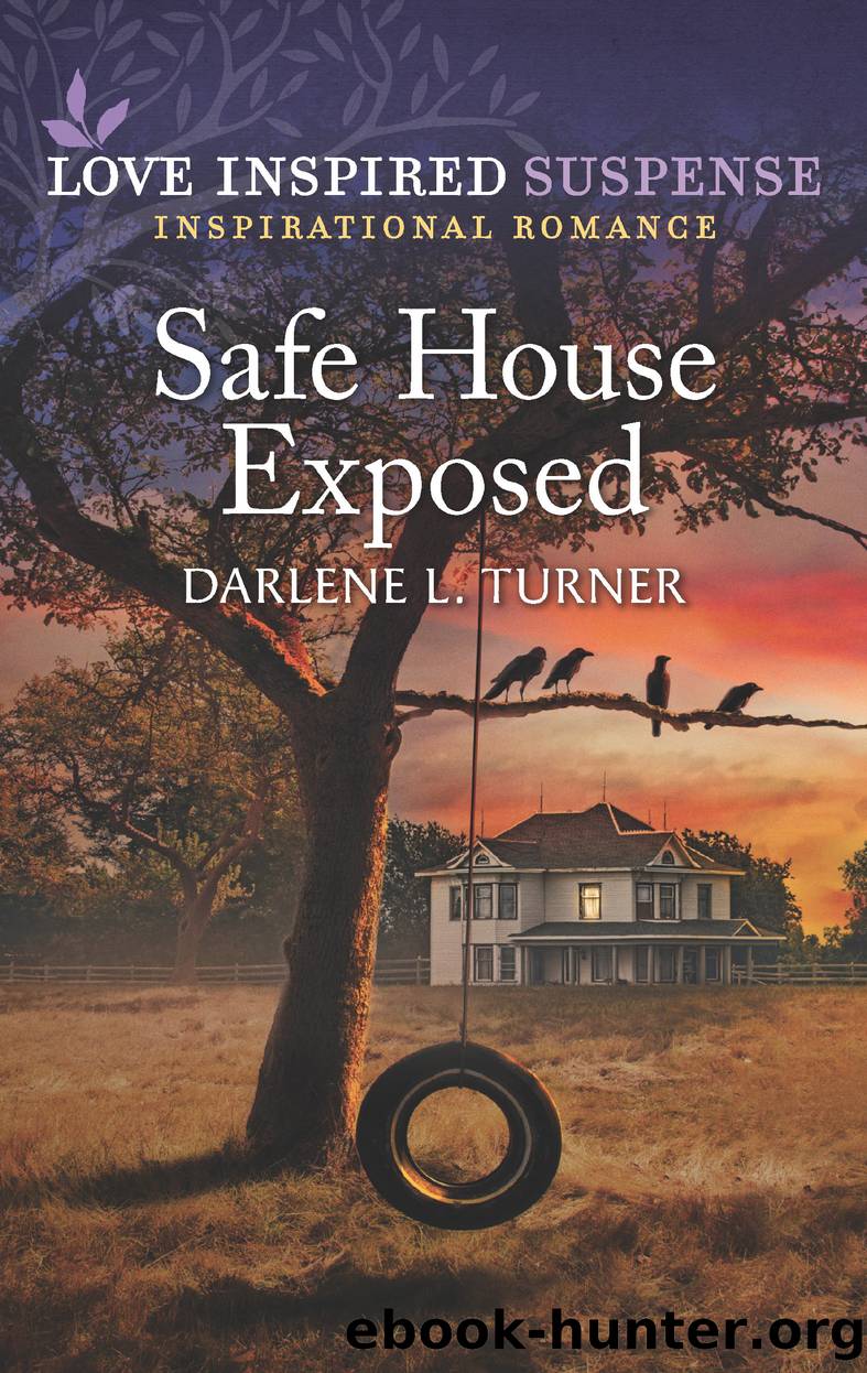 Safe House Exposed by Darlene L. Turner