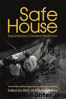 Safe House by Ellah Wakatama Allfrey