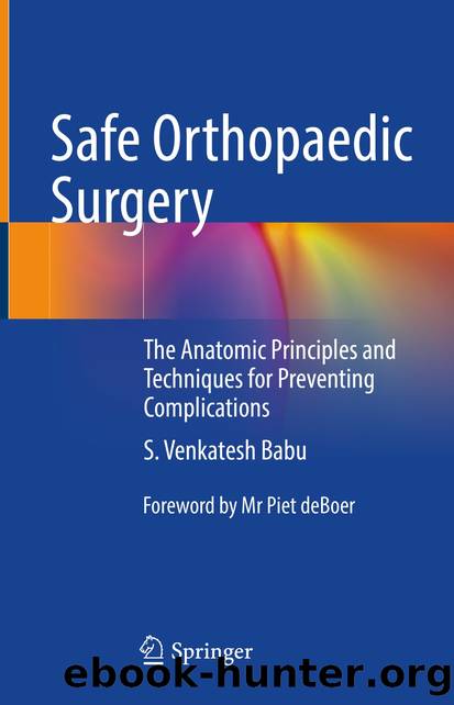Safe Orthopaedic Surgery by S. Venkatesh Babu