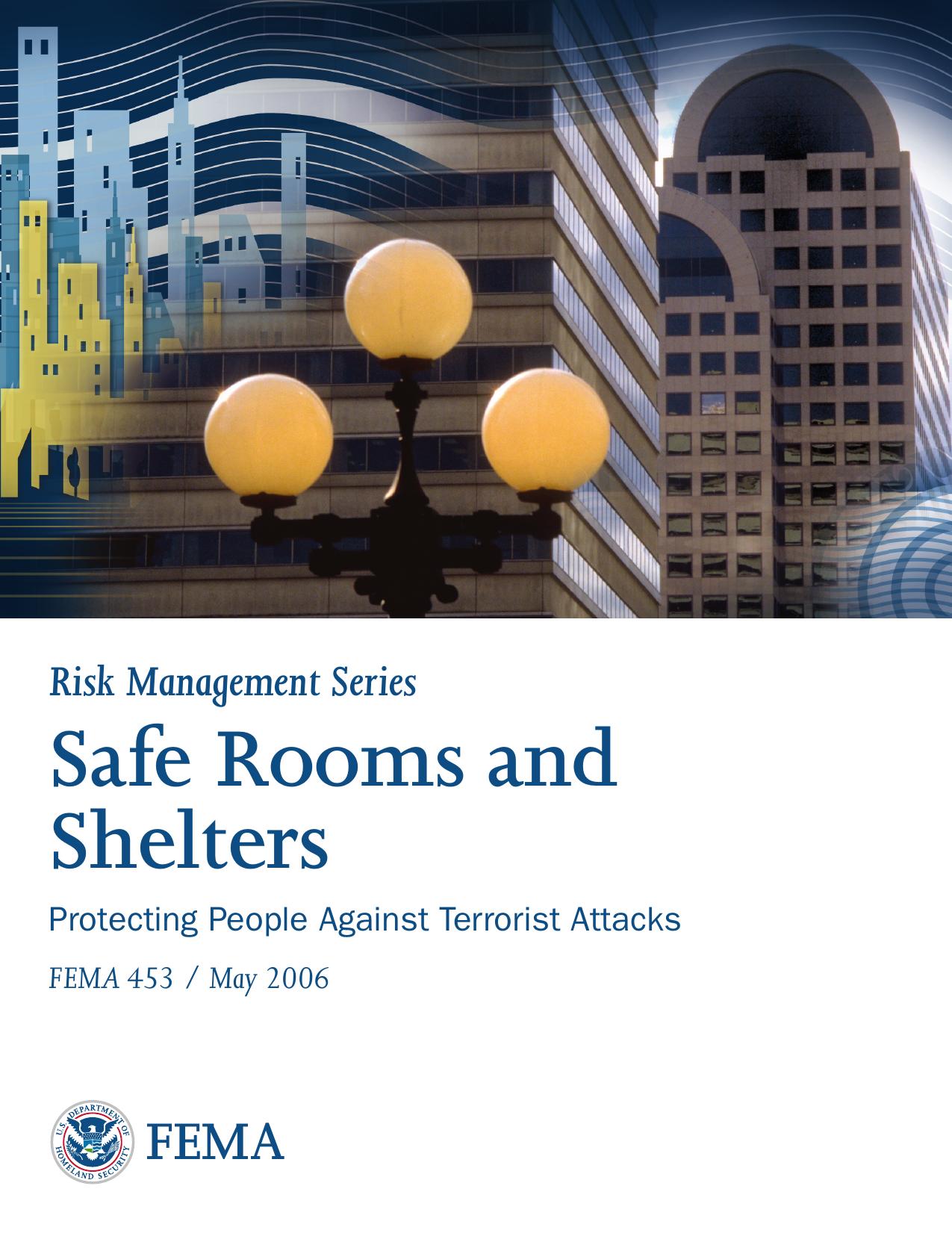 Safe Rooms and Shelters Protecting People Against Terrorist Attacks by Homeland Security FEMA (2006)