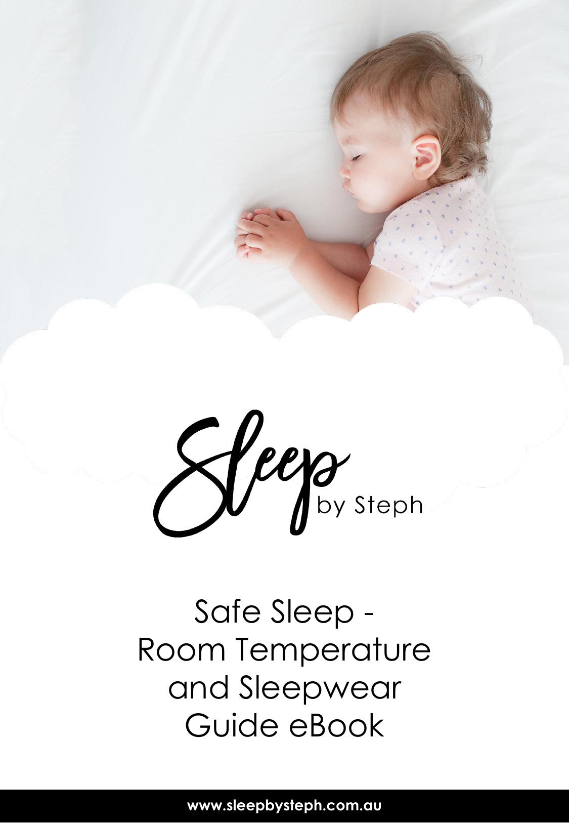 Safe Sleep - Room Temperature and Sleepwear Guide eBook by Steph Gouin